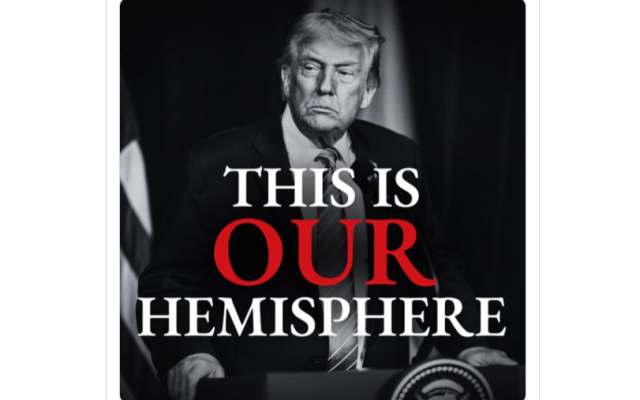 Държавният департамент на САЩ: „Това е нашето полукълбо“